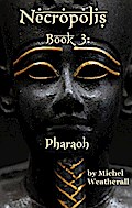 Necropolis: Pharoah (The Symbiot-Series, #3)