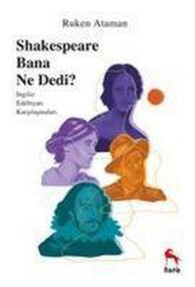 Sheakespeare Bana Ne Dedi