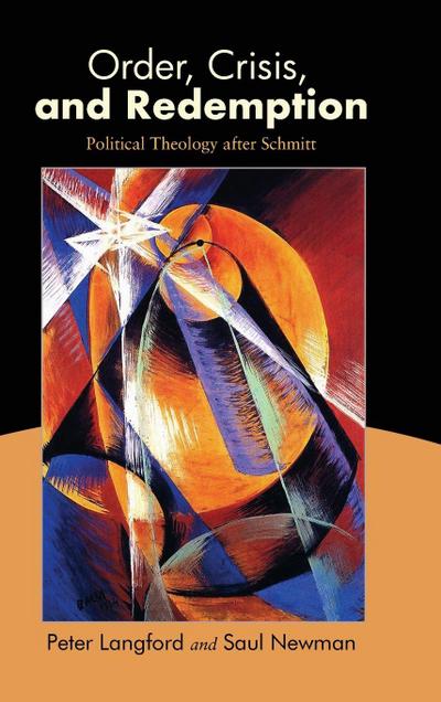 Order, Crisis, and Redemption