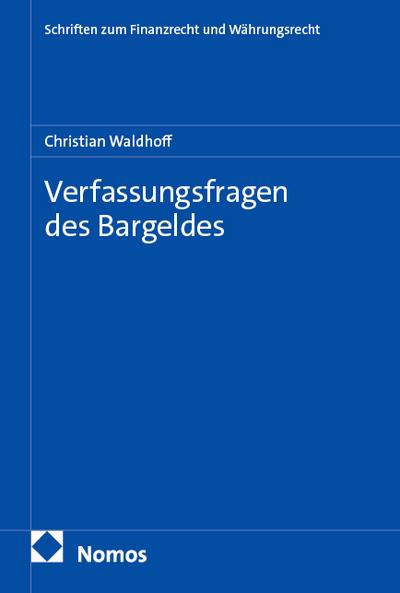 Verfassungsfragen des Bargeldes