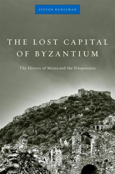 The Lost Capital of Byzantium
