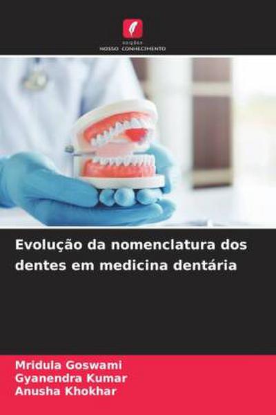 Evolução da nomenclatura dos dentes em medicina dentária