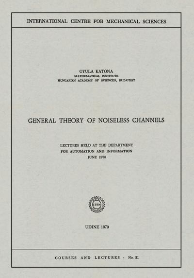 General Theory of Noiseless Channels