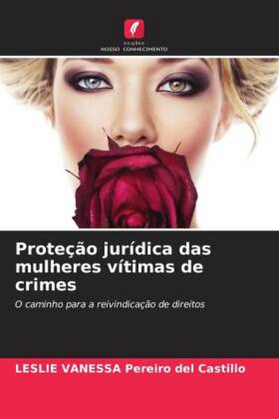 Proteção jurídica das mulheres vítimas de crimes