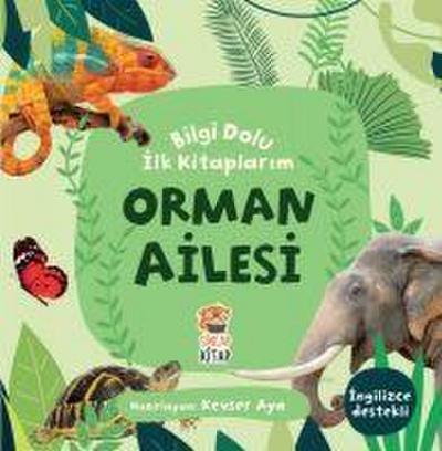 Bilgi Dolu Ilk Kitaplarim - Orman Ailesi