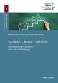 Sprachen - Bilden - Chancen: Sprachbildung in Didaktik und Lehrkräftebildung