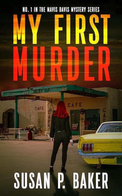 My First Murder (Mavis Davis Mysteries, #1)