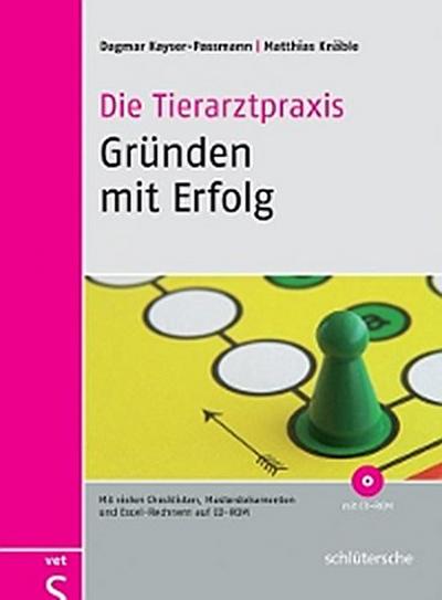 Die Tierarztpraxis - Gründen mit Erfolg