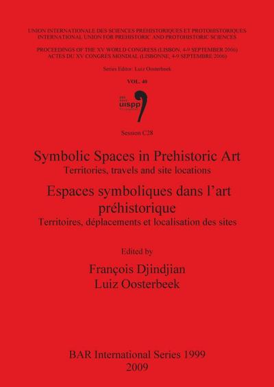 Symbolic Spaces in Prehistoric Art / Espaces symboliques dans l’art préhistorique