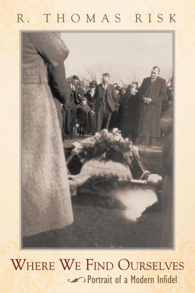 Where We Find Ourselves