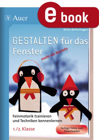 Gestalten für das Fenster - mehr als Basteln 1/2