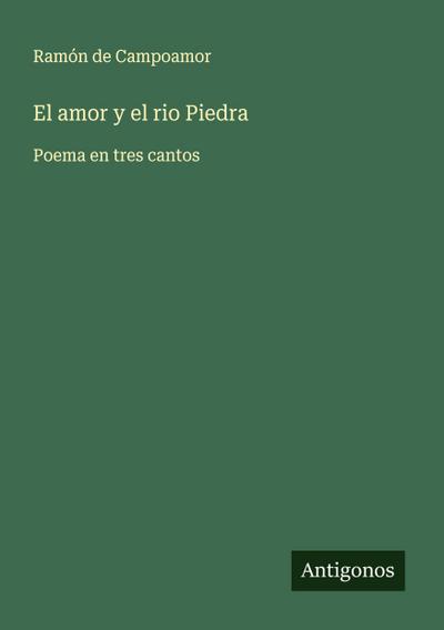 El amor y el rio Piedra