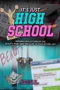 It’s Just High School