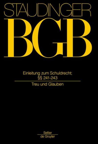 Staudinger BGB II: Treu und Glauben