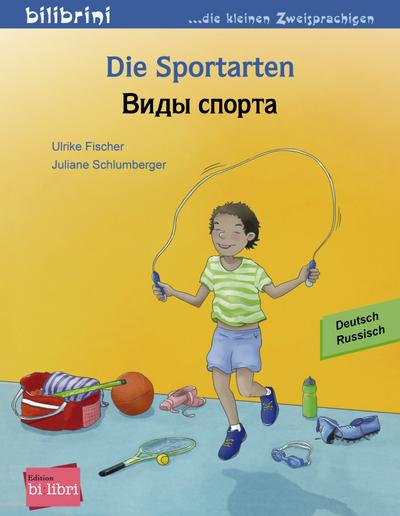 Die Sportarten: Kinderbuch Deutsch-Russisch