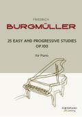 Friedrich Burgmüller – 25 Easy and Progressive Studies for Piano, Op.100