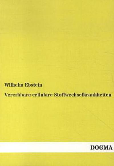 Vererbbare cellulare Stoffwechselkrankheiten