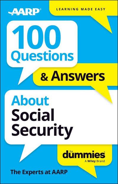 100 Questions & Answers about Social Security for Dummies