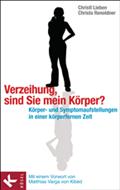 Verzeihung, sind Sie mein Körper?