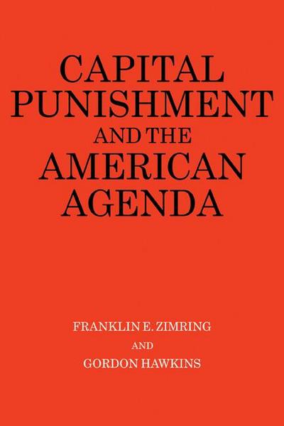 Capital Punishment and the American Agenda