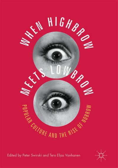 When Highbrow Meets Lowbrow