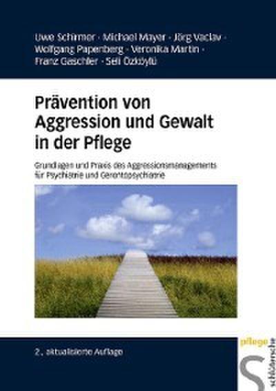 Prävention von Aggression und Gewalt in der Pflege