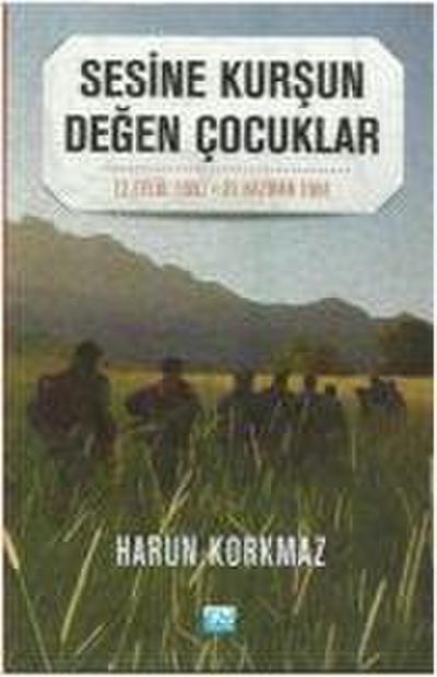 Sesine Kursun Degen Cocuklar