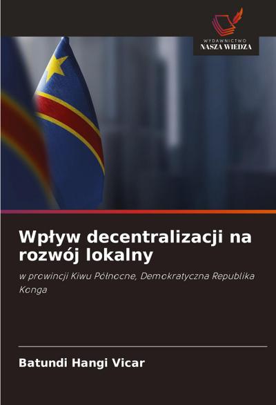 Wp¿yw decentralizacji na rozwój lokalny