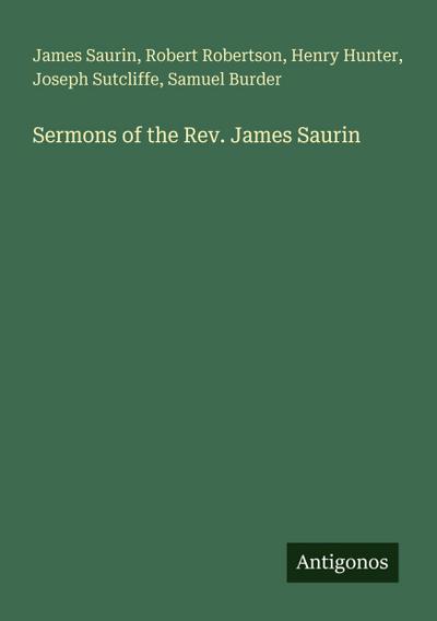 Sermons of the Rev. James Saurin