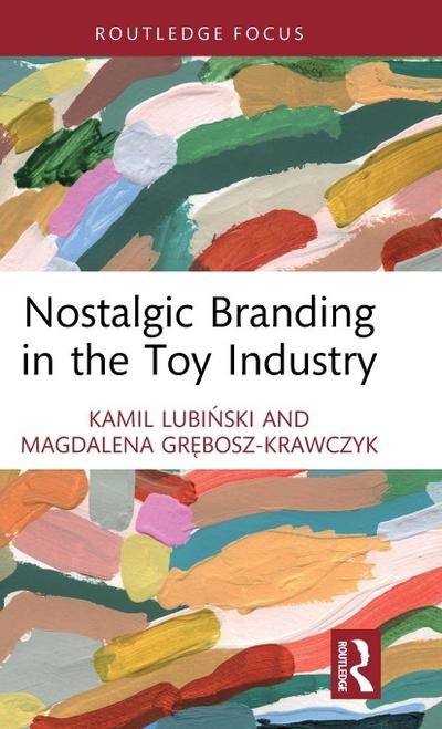 Nostalgic Branding in the Toy Industry