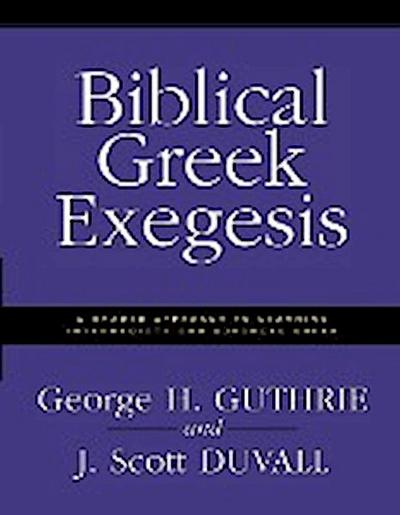 Biblical Greek Exegesis