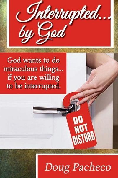 Interrupted... by God Book 1