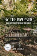 By The Riverside
