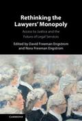 Rethinking the Lawyers’ Monopoly