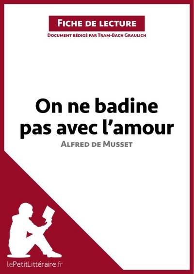 On ne badine pas avec l’amour d’Alfred de Musset (Fiche de lecture)