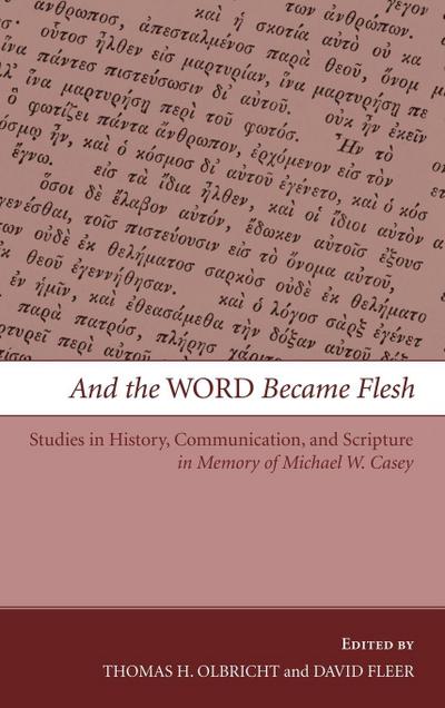 And the Word Became Flesh