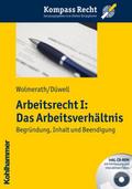 Arbeitsrecht I: Das Arbeitsverhältnis