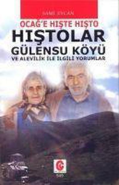 Histolar Gülensu Köyü ve Alevilik Ile Ilgili Yorumlar