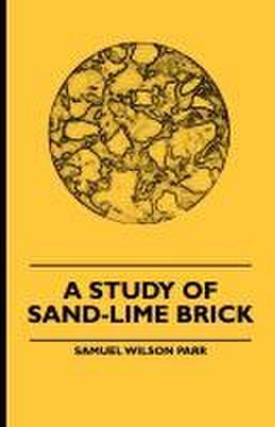 A Study Of Sand-Lime Brick