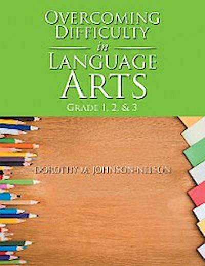 Overcoming Difficulty in Language Arts