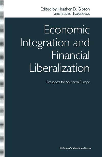 Economic Integration and Financial Liberalization