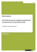 Die Bedeutung der Aufgabenstellung für Lernprozess
