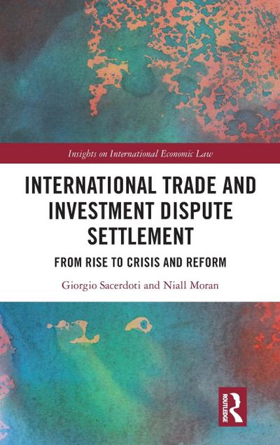 International Trade and Investment Dispute Settlement