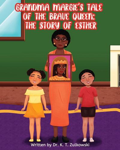 Grandma Margie’s Tale of the Brave Queen