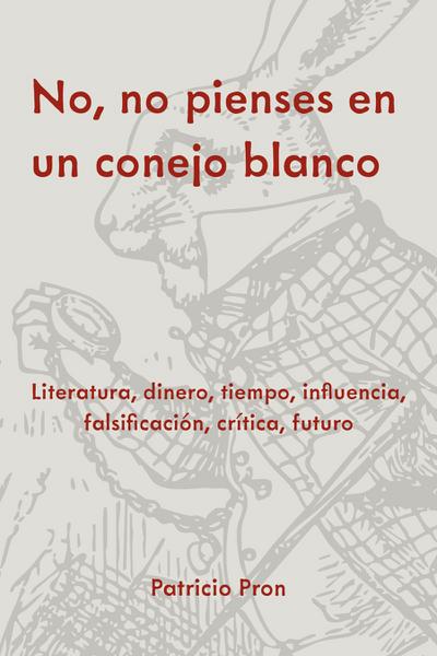 No, No Pienses En Un Conejo Blanco