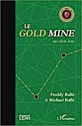 Le <em>Gold Mine</em>