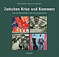 Zwischen Krise und Kommerz