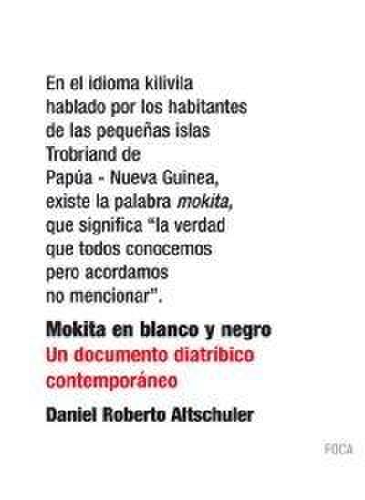 Mokita en blanco y negro : un documento diatríbico contemporáneo