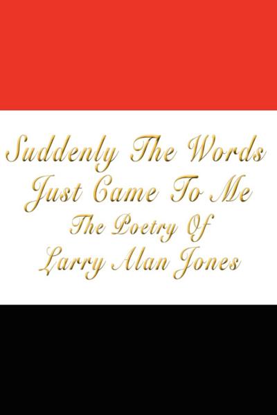 Suddenly The Words Just Came To Me