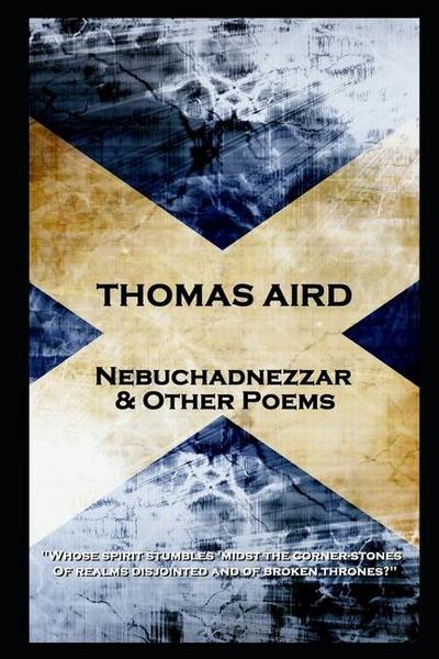Aird, T: THOMAS AIRD - NEBUCHADNEZZAR &